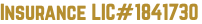 Insurance LIC#1841730